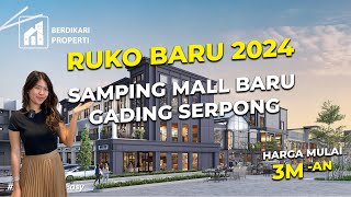 RUKO THE HUDSON TAHAP 2 DEPAN MALL BARU GADING SERPONG ✨ MULAI 2 M-AN CICILAN 13 Jutaan