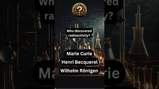 Pioneers of Radioactivity: Can You Name the Discoverer? 🧪 #shorts #riddles #history #physics #quiz