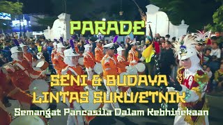 Parade Seni dan  Budaya Lintas Suku/Etnis