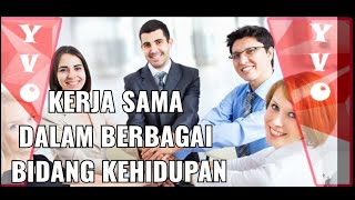 MATERI PEMBELAJARAN PPKN BAB 5 KELAS VII SMT II "KERJASAMA DALAM BERBAGAI KEHIDUPAN"