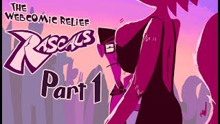 The Webcomic Relief - S4E21: Rascals Part 1