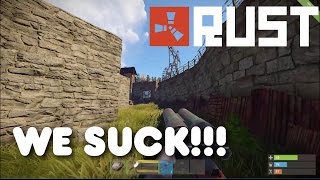 Rust - We Suck!!!