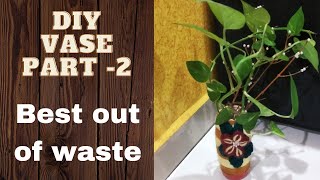 Diy vase || Best out of waste || Dining Table  Decor || Woolen vase with bottle || Part -2