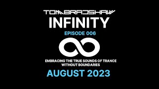 Tom Bradshaw - Infinity 006 [August 2023]