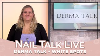 Dermatalk White sports - Wendy (Nail Talk Live)