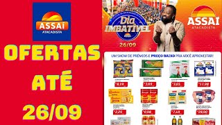 ASSAÍ ATACADISTA OFERTAS ATÉ 26/09/2024 FOLHETO DIA IMBATÍVEL RJ