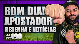 ☕️Análises e Notícias de futebol para hoje - Bom dia Apostador #490☕️