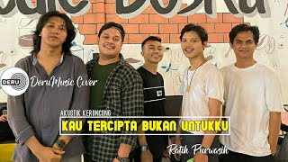 Kau Tercipta Bukan Untukku | cover DERU MUSIC | Live event wedding