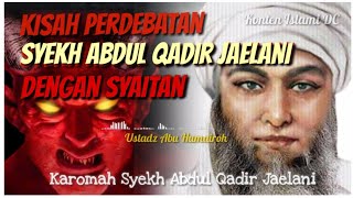 Kisah Syekh Abdul Qadir Jaelani berdebat  dengan Syaiton