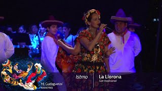 La Llorona Istmo  - Mi Guelaguetza - Susana Harp