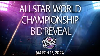 March 12, 2024 - Allstar World Championship Bid Reveal