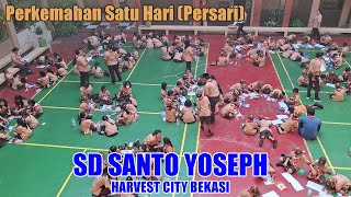 | PERKEMAHAN SATU HARI (PERSARI) | SD Santo Yoseph Harvest City Bekasi |