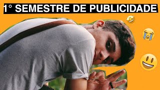 1° SEMESTRE DA FACULDADE DE PUBLICIDADE E PROPAGANDA - Ronydocs