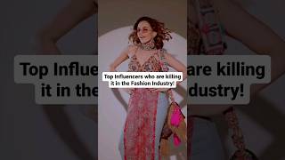 Top Influencers who are KILLING IT in the fashion industry! #fashion #shorts #yt #viral #influencer