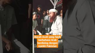 Zaki bocah Aceh barat yang fasih berbahasa Arab dengan syeh Pakistan