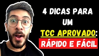 4 DICAS PARA UM TCC APROVADO RÁPIDO E FÁCIL