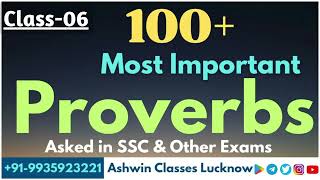 Proverbs (Class- 06) || 100+ Most Important Proverbs || For SSC, CDS & Other Exams || By Ashwin Sir