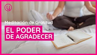 Meditación de Gratitud | El poder de agradecer