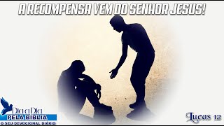 A RECOMPENSA VEM DO SENHOR JESUS!