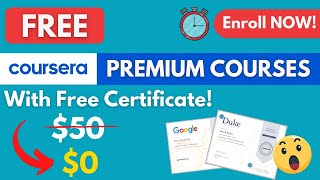 Coursera Premium Courses For Free  | Coursera Verified Certificates | Free Online Courses