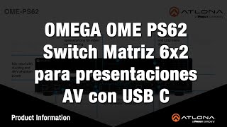 SPANISH: OMEGA OME PS62 Switch Matriz 6x2 para presentaciones AV con USB C