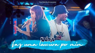 Banda Saíra e Mc Tocha - Faz uma loucura por mim