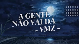 VMZ - A gente não vai dar | Tipografia