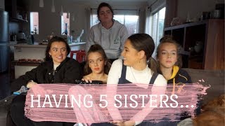 SISTERS Q&A / WHAT IT'S LIKE HAVING 5 SISTERS