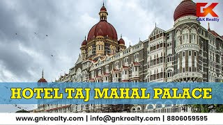 The Taj Mahal Palace, Mumbai - Tour | World's Most Iconic & Luxurious Hotel