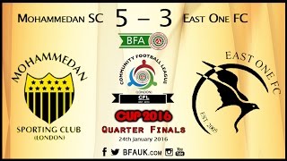 BFA CFL Cup 2016 - Mohammedan SC vs East One (Quarter Finals)