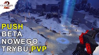 BETA Nowego Trybu PvP - PUSH | Guild Wars 2.