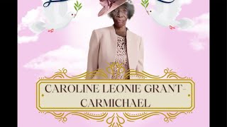 Caroline Leonie Grant Carmichael funeral service