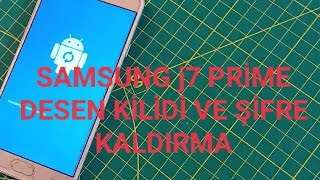 samsung galaxy j7 prime desen kilidi ve şifre kırma