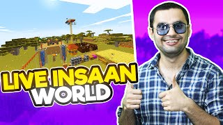 LIVE INSAAN WORLD IN MY SMP | Minecraft India | MINECRAFT SMP DAY#64