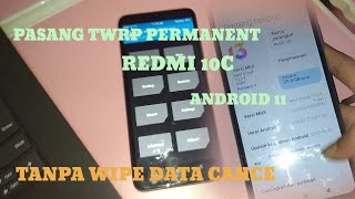 CARA PASANG TWRP REDMI 10C PERMANENT | TANPA WIPE DATA CACHE | WORK 100%