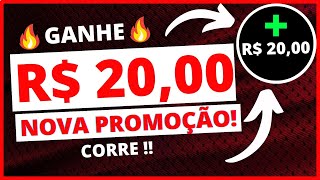 🔥 GANHE R$ 20,00 COM ESSA NOVA PROMOÇÃO   LANÇOU HOJE!!