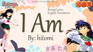 I Am - hitomi (古谷 仁美) - Inuyasha 2nd Opening Song (Romaji Lyrics & English Translate)