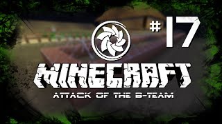 Minecraft: Attack of the B-Team - Ep.17