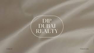 Discover Dubai with Dip Dubai Realty ! / Découvrez Dubai avec Dip Dubai Realty !