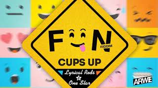 Lyrical Reds & One Star - Cups Up | Soca 2018 (Fun Riddim)