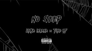 LIRIKA IN$ANA 445 x @TOROPF // NO SLEEP 💀❄️ // AUDIO OFICIAL