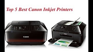 Top 5 Best Canon Inkjet Printers 2019