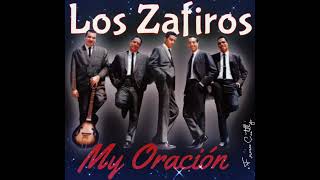 Los Zafiros…My Oración