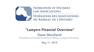 Dawn Marchand President and Chief Executive Officer, Lawyers Financial