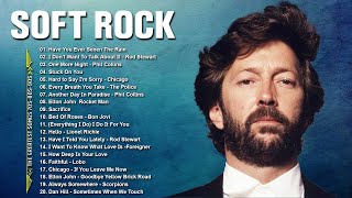 Eric Clapton, Lionel Richie, Elton John, Michael Bolton, Rod Stewart 📀 Soft Rock Ballads 70s 80s 90s