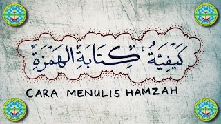 Cara Menulis Hamzah ( كيفية كتابة الهمزة )