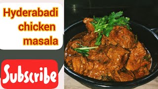 Hyderabadi chicken masala| Hyderabadi masala chicken recipe| resani cooking show 😘|#yummyfood