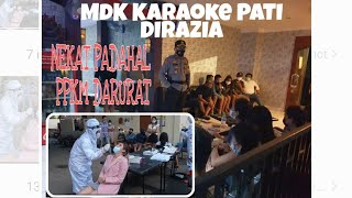 PPKM Darurat Kok Nekat Buka.. Karaoke MdK Pati Dikosek Polisi