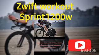 Zwift workout sprint 1200w