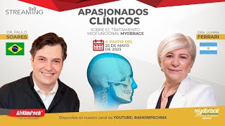 DR. PAULO SOARES Y DRA. LILIANA FERRARI - APASIONADOS CLÍNICOS EN TRATAMIENTO MIOFUNCIONAL MYOBRACE